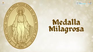 La Medalla Milagrosa [upl. by Iniretake]