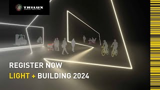 Register Now  TRILUX at Light  Building 2024 [upl. by Kcirdor]