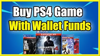 How to Buy PS4 Games with Wallet Funds Fix Cant Buy Games [upl. by Iek952]