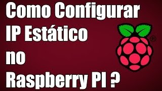 Raspberry PI  Como Configurar IP Estático [upl. by Anoval]