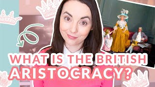 What is Aristocracy Defining the British Aristocracy Gentry and Good Society [upl. by Nale]