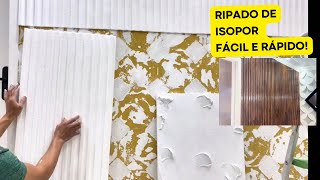 Isopor Ripado em Poucos Passos Prático e Veloz [upl. by Eirek]