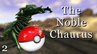 Skyrim Mods The Noble Chaurus  Part 2 [upl. by Lorette452]