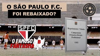 O SÃO PAULO FUTEBOL CLUBE FOI REBAIXADO EM 1990 [upl. by An]