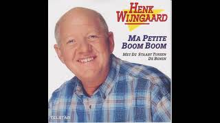 Henk Wijngaard  Ma Petite Boom Boom [upl. by Rab]