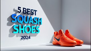 5 Best Squash Shoes 2024Squash Shoes Reviews [upl. by Kasevich256]