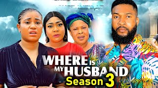 WHERE IS MY HUSBAND SEASON 3 New Movie Rosabelle Andrews Alex Cross 2024 Latest Nollywood Movie [upl. by Eenwahs]