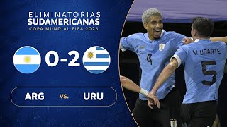 ARGENTINA vs URUGUAY 02  RESUMEN  ELIMINATORIAS SUDAMERICANAS  FECHA 5 [upl. by Rellia]