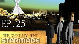 Starmade Ep 25  THE NPC HUNT  Gameplay amp Walkthrough [upl. by Earle621]