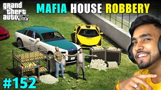 THE BIGGEST MAFIA HOUSE ROBBERY  GTA 5 GAMEPLAY 152 [upl. by Aisa]