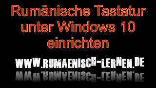 Rumänische Tastatur unter Windows 10 einrichten [upl. by Frankhouse]