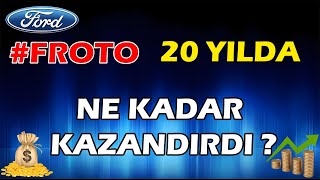 Ford Oto Hissesi 20 Yıllık Getiri Hesaplaması 2024 Ford Oto Temettü Getirisi [upl. by Upali]