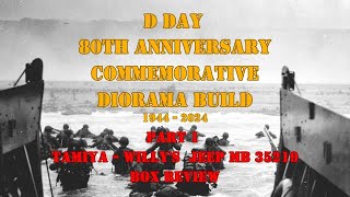 DDay 80th Anniversary Diorama Project Build  Tamiya Willys Jeep MB [upl. by Stephens831]