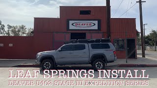 Installing Deaver U402 Stage III Expedition Series Leaf Springs on My 3rd Gen Tacoma [upl. by Feliks]