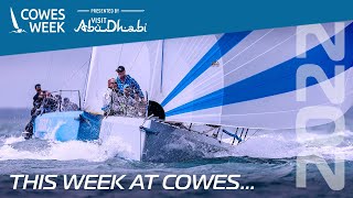 This Week at Cowes 2022  Highlights of the week [upl. by Korie]