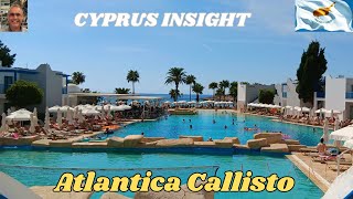 Atlantica Callisto Ayia Napa Cyprus  2024 FULL Tour Including Room [upl. by Rush]