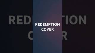 Redemption cover RosyClozy THE MUSIC FREAKS [upl. by Algar]