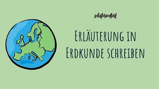 Wie schreibt man eine Erläuterung in Erdkunde  Geographie  Klausur in der Oberstufe mit Aufbau [upl. by Dyrraj104]