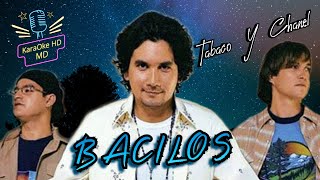 TABACO Y CHANEL  BACILOS KaraOke HD [upl. by Nilat]