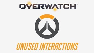 Overwatch  Unused Interactions [upl. by Rillis880]