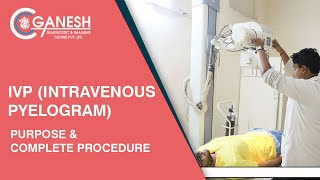 IVP Intravenous Pyelogram Test  Purpose amp Complete Procedure at Ganesh Diagnostic [upl. by Undry88]