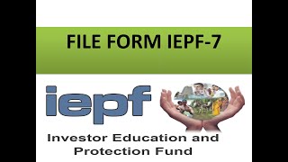 LEARN HOW TO FILE FORM quotIEPF7 quotTHIRD VIDEO OF IEPF SERIESquot [upl. by Newmark]