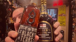 2 Rums Royal Navy pussers gunpowder proof and black tears spiced Rum [upl. by Anem]