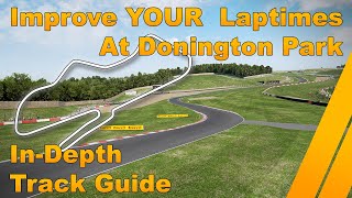 Donington Park InDepth Track Guide [upl. by Skolnik]