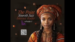 The Point Smooth Jazz Internet Radio 070324 [upl. by Hizar357]