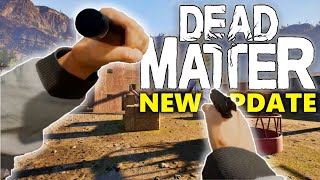 DEAD MATTER Got a New Update [upl. by Ertemed]