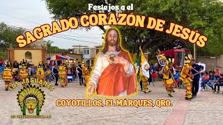 Festejos a El Sagrado Corazón de Jesús Coyotillos Qro Danza Los Jaguares  8Jun24 [upl. by Herbert866]