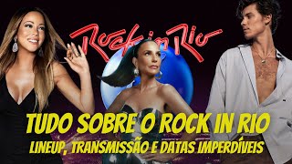 Rock in Rio 2024 Tudo O Que Você Precisa Saber [upl. by Thun]