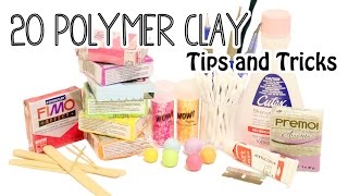 20 Polymer Clay Tips and Tricks for Beginners [upl. by Sorodoeht448]