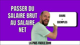 Calculer Le Salaire Net A Partir Du Salaire Brut Passer Du Salaire Brut Au Salaire Net [upl. by Maurise]