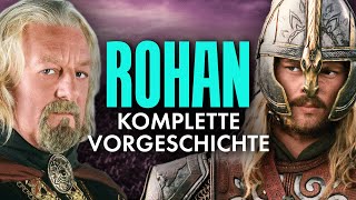 HERR DER RINGE Die komplette Geschichte von ROHAN und den ROHIRRIM [upl. by Iniretake]