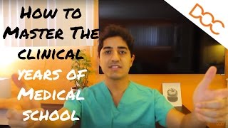 How to Master the Clinical Years of Medical School [upl. by Nicolella]