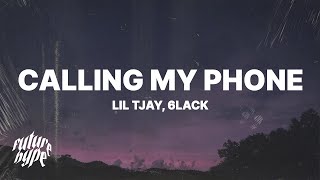 Lil Tjay  Calling My Phone Lyrics ft 6LACK [upl. by Avi231]