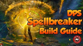 DPS Spellbreaker Build Guide for PvE [upl. by Ashjian217]