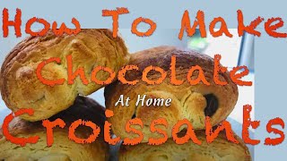 How to make quick Chocolate Croissant  Chocolate Croissants Pain Au Chocolate [upl. by Ario]