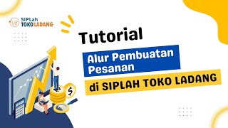 Tutorial Alur Pembuatan Pesanan di SIPLah Toko Ladang [upl. by Weinhardt]