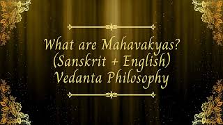 GeetaReflectionsb3k What are Mahavakyas Sanskrit  English  Vedic Wisdom Peaceful Sitar [upl. by Haukom567]