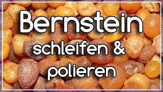 Bernstein SELBER schleifen und polieren Einfach und ohne Vorkenntnisse [upl. by Irrabaj561]