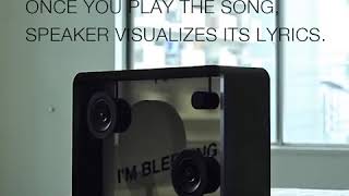 Lyric Speaker Built to Awe your Visual Senses [upl. by Doughman]