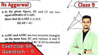 Class 9 Ex 9A Q5 Congruence of Triangles and Inequalities in a Triangle  Rs Aggarwal  CBSE [upl. by Corena]