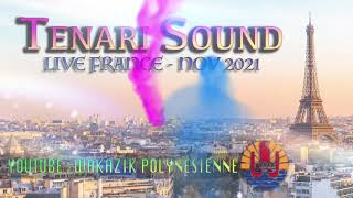 TENARI SOUND 08  LIVE FRANCE NOV2021 [upl. by Maller]