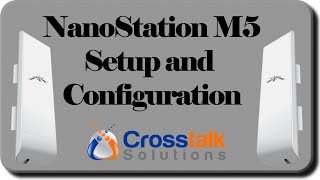 NanoStation M5 Setup and Configuration [upl. by Didier]