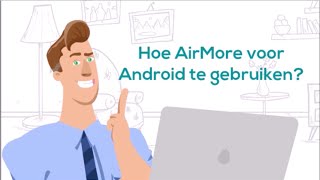 Hoe AirMore voor Android te gebruiken [upl. by Swehttam]