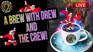 Live A Brew with Drew and the Crew  Holiday Edition  Coffee amp Prizes [upl. by Rosa]