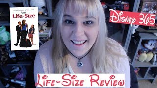 LIFE SIZE  A Disney 365 Review [upl. by Sibbie227]