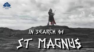 In Search of St Magnus [upl. by Condon]